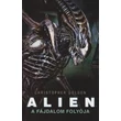 A Fájdalom Folyója [Alien könyv, kiegészítő trilógia 3.]