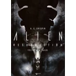 Feltámad a Halál [Alien filmkönyv 4.]