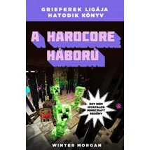 A hardcore háború [Minecraft mesekönyv, Grieferek ligája 6.]