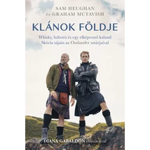 Klánok földje – egy elképesztő kaland Skócia tájain az Outlander sztárjaival