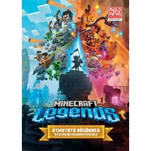 Legends: Útmutató hősöknek a Felvilág megmentéséhez  [útmutató Minecraft könyv]