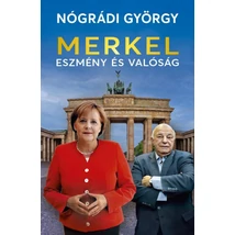 Merkel – Eszmény és valóság [Nógrádi György könyv]