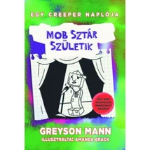 Mob sztár születik [Minecraft mesekönyv, Egy creeper naplója 2.]