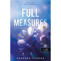 Tiéd vagyok/Full Measures [Tiéd vagyok sorozat 1. könyv, Rebecca Yarros]