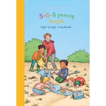 3-5-8 perces mesék izgő-mozgó ovisoknak [3-5-8 perces mesék]