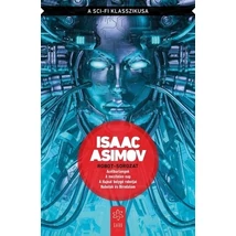 Robot-sorozat egy kötetben [Isaac Asimov könyv]