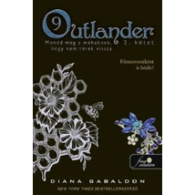 Mondd meg a méheknek, hogy nem térek vissza [9. Outlander könyv 2. kötet]