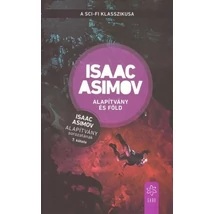 Alapítvány és Föld [Isaac Asimov 7. Alapítvány könyv]