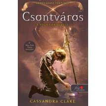 Csontváros [A végzet ereklyéi 1. könyv, Cassandra Clare]