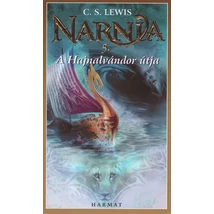 A hajnalvándor útja [5. Narnia krónikái könyv, C. S. Lewis]