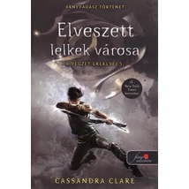 Elveszett lelkek városa [A végzet ereklyéi 5. könyv, Cassandra Clare]