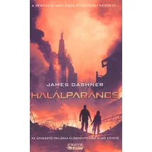 Halálparancs [Útvesztő előzmény 1. könyv, James Dashner]