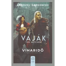 Viharidő [Vaják/Witcher 8. könyv, Andrzej Sapkowski]