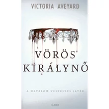 Vörös királynő [Vörös királynő sorozat 1. könyv, Victoria Aveyard]