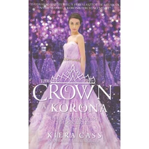 A korona [Párválasztó sorozat 5. könyv, Kiera Cass]