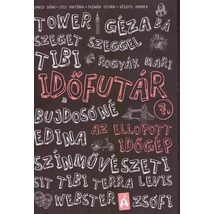 Az ellopott időgép [Időfutár könyvsorozat 7.]