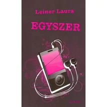 Egyszer [Bexi könyvsorozat 6., Leiner Laura]