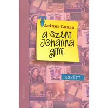 Együtt [Szent Johanna gimi könyvsorozat 2., Leiner Laura]