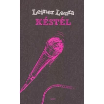 Késtél [Bexi könyvsorozat 1., Leiner Laura]