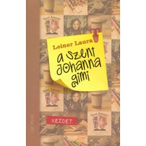 Kezdet [Szent Johanna gimi könyvsorozat 1., Leiner Laura]