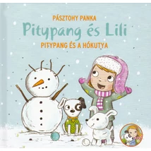 Pitypang és a hókutya [Pitypang és Lili könyvsorozat 9.]