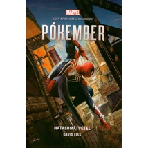 Pókember: Hatalomátvétel [Marvel könyv, Marvel regények 2.]