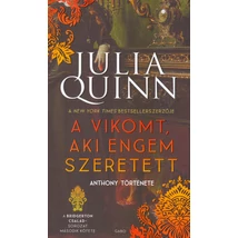 A vikomt, aki engem szeretett [2. Bridgerton család könyv, Julia Quinn]