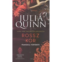 Rossz kor [6. Bridgerton család könyv, Julia Quinn]