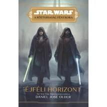 Éjféli horizont [Star Wars/A Köztársaság Fénykora/A Jedik fénye 9. könyv]
