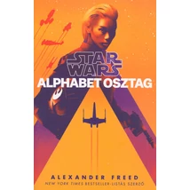Alphabet osztag  [Star Wars Alphabet osztag 1. könyv]