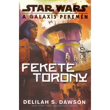 Fekete Torony [Star Wars: A galaxis peremén 2. könyv]