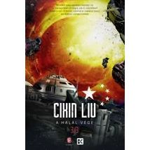 A halál vége [A háromtest-trilógia 3. könyv, Cixin Liu]