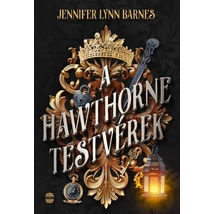 A Hawthorne testvérek [Örökösök viadala könyv, Jennifer Lynn Barnes]