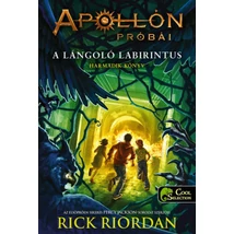 A lángoló Labirintus [3. Apollón próbái könyv, Rick Riordan]