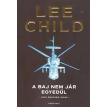 A baj nem jár egyedül [11. Jack Reacher könyv, Lee Child]