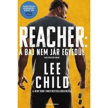 A baj nem jár egyedül [11. Jack Reacher könyv, Lee Child]