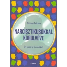 Narcisztikusokkal körülvéve [Thomas Erikson könyv]
