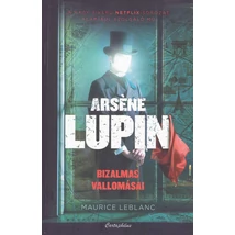 Arsene Lupin bizalmas vallomásai [Arséne Lupin könyv]