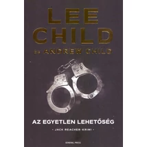 Az egyetlen lehetőség [27. Jack Reacher könyv, Lee Child]