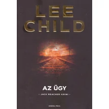 Az ügy [16. Jack Reacher könyv, Lee Child]