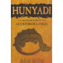 Az üstökös lángja [Hunyadi sorozat 2. könyv, Bán Mór]