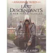 A New York-i felkelés [Assassin's Creed: Last Descendants sorozat 1. könyv]