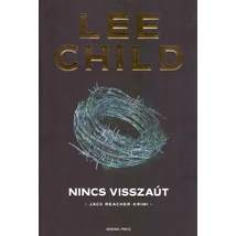 Nincs visszaút [18. Jack Reacher könyv, Lee Child]