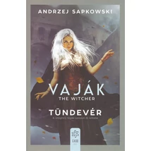 Tündevér [Vaják/Witcher 3. könyv, Andrzej Sapkowski]