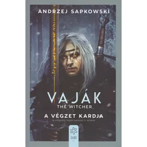 A végzet kardja [Vaják/Witcher 2. könyv, Andrzej Sapkowski]