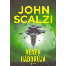 Vének háborúja [Vének háborúja sorozat 1. könyv, John Scalzi]