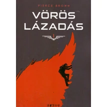 Vörös lázadás [Vörös lázadás trilógia 1. könyv, Pierce Brown]