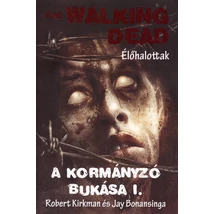 A kormányzó bukása I. [3. The Walking Dead könyv]