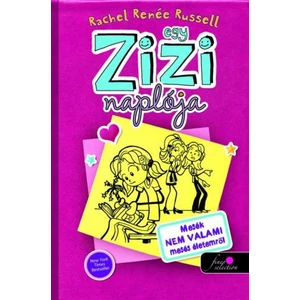 Egy Zizi naplója [1. Egy Zizi naplója könyv]