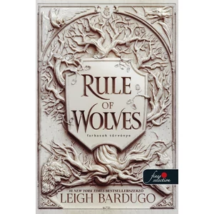 Farkasok törvénye – Rule of Wolves [2. Sebhelyes cár könyv, Leigh Bardugo]